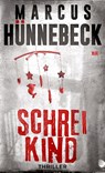 Schreikind - Marcus Hünnebeck - 9783963571466