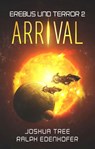 Erebus und Terror 2: Arrival - TREE,  Joshua ; Edenhofer, Ralph - 9783963571572