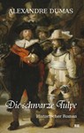 Die schwarze Tulpe - Alexandre Dumas - 9783963572470