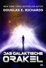 Das galaktische Orakel - Douglas E. Richards - 9783963573156