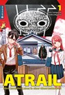 Atrail - Mein normales Leben in einer abnormalen Welt 01 - Goro Taniguchi ; Akihiko Higuchi - 9783963580864