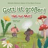 Gott ist größer! Hab nur Mut! - Michelle Medlock Adams ; Eva Marie Everson - 9783963623974