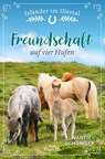 Freundschaft auf vier Hufen - Swantje Schöniger - 9783963624513