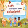 Gott schickt dir einen Liebesbrief - Claire Freedman - 9783963624636