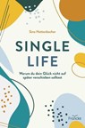 Single Life - Sina Hottenbacher - 9783963627095