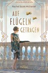 Auf Flügeln getragen - Rachel Scott McDaniel - 9783963627378
