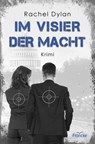 Im Visier der Macht - Rachel Dylan - 9783963627996