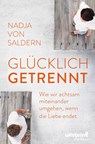Glücklich getrennt - Nadja von Saldern - 9783963660030