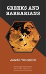 Greeks and Barbarians - James Thomson - 9783963762628