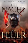 Die Nacht am Feuer 1 - Die Schlachten am Wasser - Antoine de la Fère - 9783964033338