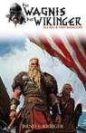 Das Wagnis der Wikinger - Band 1 - Ole Åsli ; Tony Bakkejord - 9783964034656