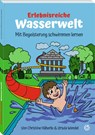 Erlebnisreiche Wasserwelt - Christine Häberle ; Urse Wendel - 9783964161147