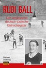Rudi Ball - Michael Stellwag - 9783964231000
