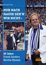 "Nur nach Hause geh'n wir nicht" - Michael Jahn - 9783964231055