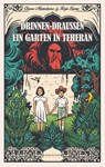 Drinnen-Draußen. Ein Garten in Teheran - Chiara Mezzalama - 9783964281876