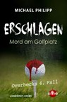 Erschlagen - Michael Philipp - 9783964380487