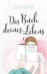 Das Buch deines Lebens - Jule Pieper - 9783964433398