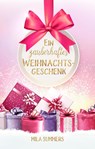Ein zauberhaftes Weihnachtsgeschenk - Mila Summers - 9783964434814