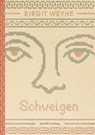 Schweigen - Birgit Weyhe - 9783964451415