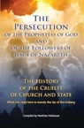 The Persecution of the Prophetess of God and of the Followers of Jesus of Nazareth - HOLZBAUER,  Matthias - 9783964460349