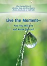 Live the Moment - And You Will See and Know Yourself - Gabriele - 9783964464118