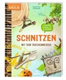 Schnitzen mit dem Taschenmesser - Sonja Schirdewahn ; Arne Schirdewahn - 9783964553270