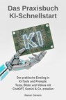 Das Praxisbuch KI-Schnellstart - Rainer Gievers - 9783964693020