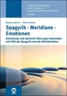 Spagyrik Meridiane Emotionen - Roland Lackner ; Olivier Stasse - 9783964744777