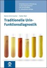 Traditionelle Urin-Funktionsdiagnostik - Marita Schirrmacher ; Stefan Mair - 9783964745859