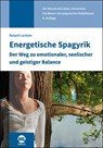 Energetische Spagyrik - Roland Lackner - 9783964747860