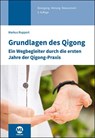 Grundlagen des Qigong - Markus Ruppert - 9783964748133