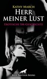 Herr meiner Lust | Erotische SM-Geschichte - Kathy March - 9783964775467