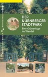 Der Nürnberger Stadtpark - Daniel Gürtler ; Ruth Papadopoulos - 9783964860248