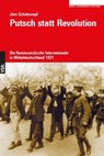 Putsch statt Revolution - Jörn Schütrumpf - 9783964882455