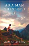 As A Man Thinketh - James Allen - 9783965082922