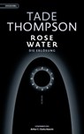 Rosewater - die Erlösung - Tade Thompson - 9783965090286