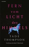 Fern vom Licht des Himmels - Tade Thompson - 9783965090590
