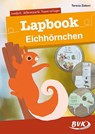 Lapbook Eichhörnchen - Teresa Zabori - 9783965201453