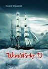 Windstärke 13 - Harald Wieczorek - 9783965215115