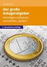 Der große Anlageratgeber - Gerald Eckel - 9783965332041