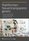 Dein Guide zum Plattformen-Steuertransparenzgesetz - Maike Backhaus - 9783965333611