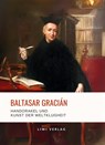 Baltasar Gracián: Handorakel und Kunst der Weltklugheit. - Baltasar Gracián - 9783965429659