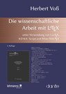 Die wissenschaftliche Arbeit mit LaTeX - Herbert Voß - 9783965432178