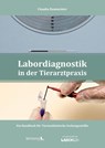 Labordiagnostik in der Tierarztpraxis - Claudia Baumeister - 9783965435759
