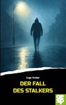 Der Fall des Stalkers - Inge Zinßer - 9783965552111