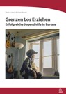 Grenzen Los Erziehen - Heike Lorenz ; Michael Brendt - 9783965570986