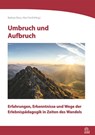 Umbruch und Aufbruch - Alex Ferstl ; Barbara Bous - 9783965571488
