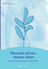 Bewusst atmen, besser leben - Anna Paul ; Annette Kerckhoff - 9783965620261