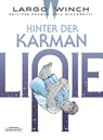 Largo Winch 23. Hinter der Karman-Linie - Eric Giacometti - 9783965820807