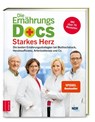 Die Ernährungs-Docs - Starkes Herz - Anne Fleck ; Jörn Klasen ; Matthias Riedl ; Silja Schäfer - 9783965840690